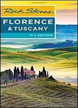 Rick Steves Florence & Tuscany, 17th Edition
