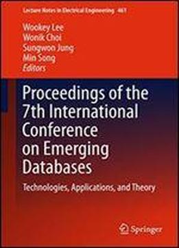Proceedings Of The 7th International Conference On Emerging Databases: Technologies, Applications, And Theory (lecture Notes In Electrical Engineering)