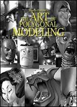 The Art Of Polygonal Modeling