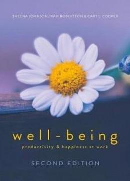 Well-being: Productivity And Happiness At Work