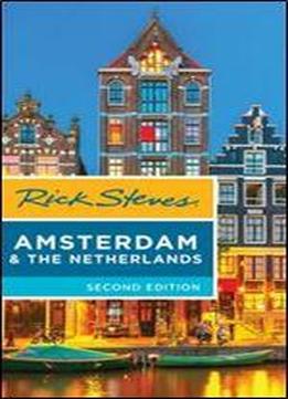 Rick Steves Amsterdam & The Netherlands, 2nd Edition