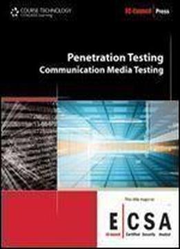 Penetration Testing: Communication Media Testing (ec-council Press)