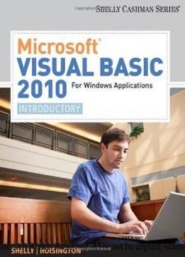 Microsoft Visual Basic 2010 For Windows Applications: Introductory (shelly Cashman Series)