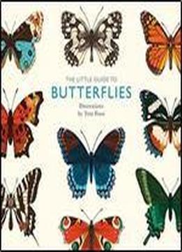 The Little Guide To Butterflies