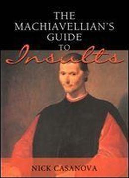 The Machiavellian's Guide To Insults