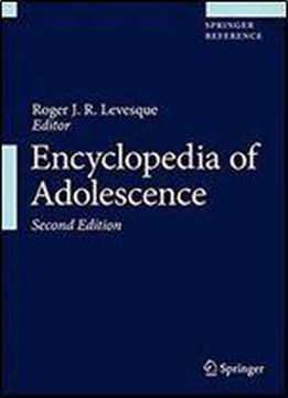 Encyclopedia Of Adolescence (2nd Edition)