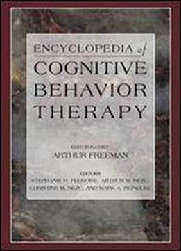 Encyclopedia Of Cognitive Behavior Therapy
