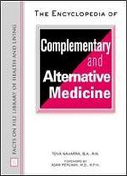 The Encyclopedia Of Complementary And Alternative Medicine