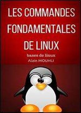 Les Commandes Fondamentales De Linux: Bases De Linux