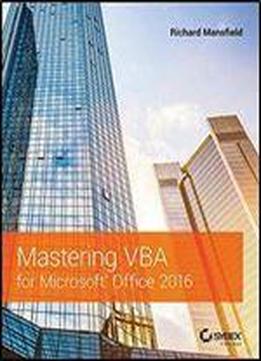 Mastering Vba For Microsoft Office 2016