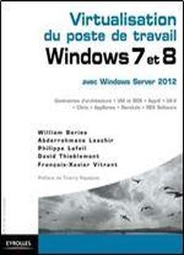 Virtualisation Du Poste De Travail Windows 7 Et 8, Avec Windows Server 2012