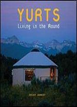 Yurts: Living In The Round