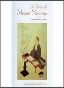 The Poetics Of Motoori Norinaga: A Hermeneutical Journey