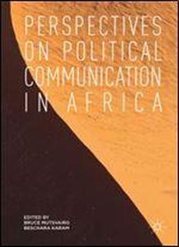 Perspectives On Political Communication In Africa