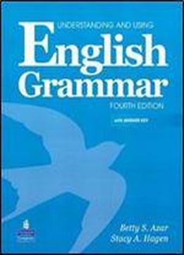 Understanding And Using English Grammar With Audio Cds And Answer Key (4th Edition)