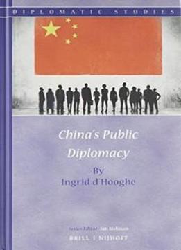 China's Public Diplomacy (diplomatic Studies)