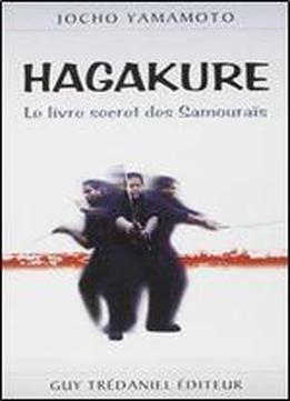 Hagakure : Le Livre Secret Des Samourais