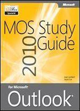 Mos 2010 Study Guide For Microsoft Outlook