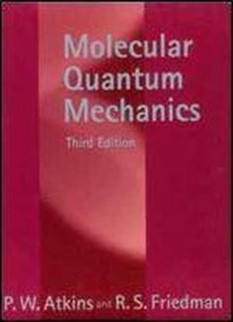 Molecular Quantum Mechanics 3rd Edition