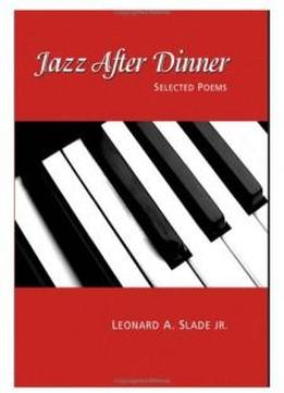 Jazz After Dinner: Selected Poems