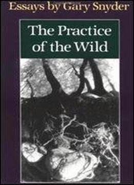 The Practice Of The Wild