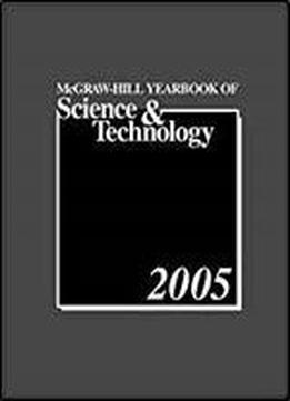Mcgraw-hill 2005 Yearbook Of Science & Technology (mcgraw-hill's Yearbook Of Science & Technology)