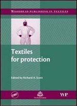 Textiles For Protection (woodhead Publishing Series In Textiles)
