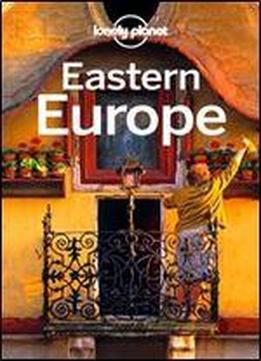 Lonely Planet Eastern Europe (13th Edition)
