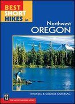 Best Short Hikes In Northwest Oregon