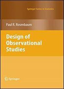 Design Of Observational Studies (springer Series In Statistics)