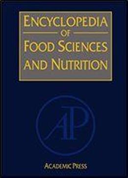 Encyclopedia Of Food Sciences And Nutrition