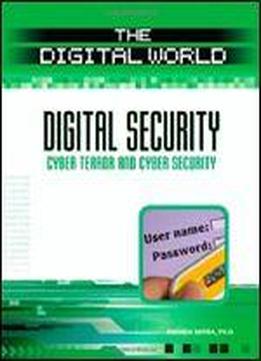 Digital Security: Cyber Terror And Cyber Security