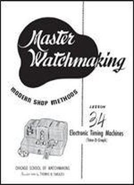 Master Watchmaking Lesson 34
