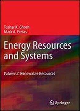 Energy Resources And Systems: Volume 2: Renewable Resources
