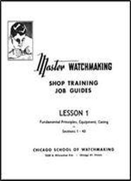Master Watchmaking Lesson 1