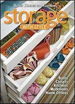 Storage With Style (better Homes And Gardens Home, Book 31)