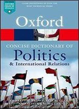 The Concise Oxford Dictionary Of Politics And International Relations, 4th Edition