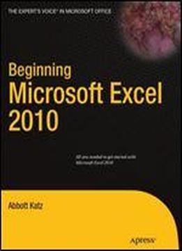 Beginning Microsoft Excel 2010 (expert's Voice)
