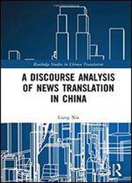 A Discourse Analysis Of News Translation In China