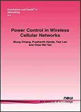 Power Control In Wireless Cellular Networks