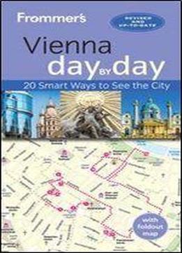 Frommer's Vienna Day By Day, 3 Edition