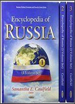 Encyclopedia Of Russia: (3 Volume Set).