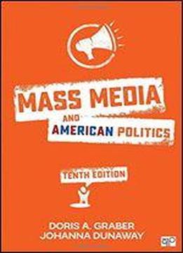 Mass Media And American Politics (tenth Edition)