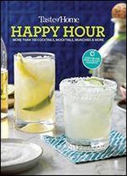 Taste Of Home Happy Hour Mini Binder: More Than 100+ Cocktails, Mocktails, Munchies & More