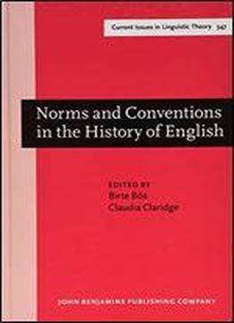 Norms And Conventions In The History Of English
