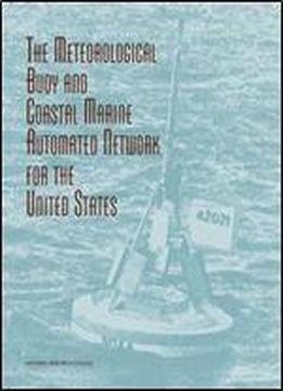 The Meteorological Buoy And Coastal Marine Automated Network For The United States