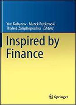 Inspired By Finance: The Musiela Festschrift