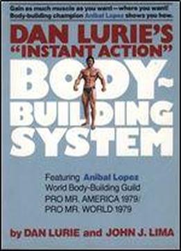 Dan Lurie's Instant Action Body-building System