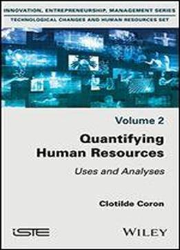 Quantifying Human Resources: Uses And Analyses