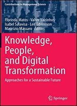Knowledge, People, And Digital Transformation: Approaches For A Sustainable Future